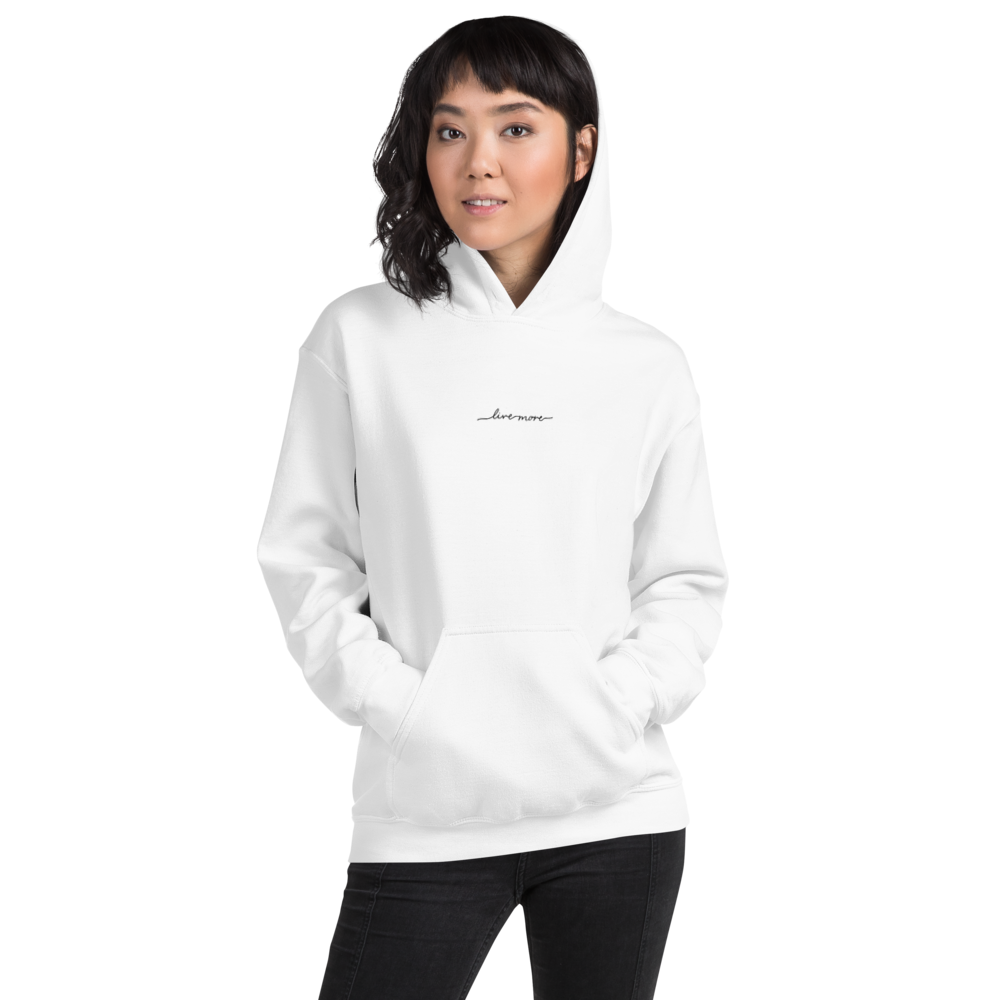 Live More Cursive Embroidered Unisex Hoodie - Live More