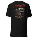 LiveMoreTV Dying to Watch Tee — Black — back view