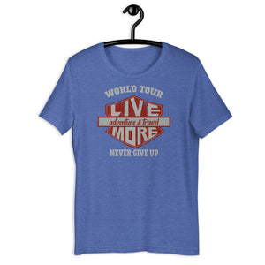 Live More World Tour Unisex T-Shirt
