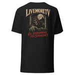 LiveMoreTV Go Somewhere You Shouldn't Tee — Vintage Black — back view