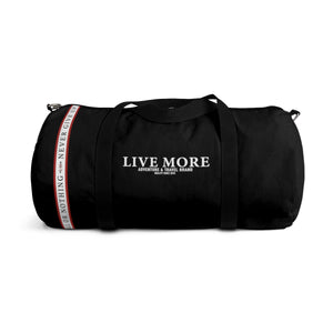 All Or Nothing Never Give Up Live More Duffle Bag - Live More