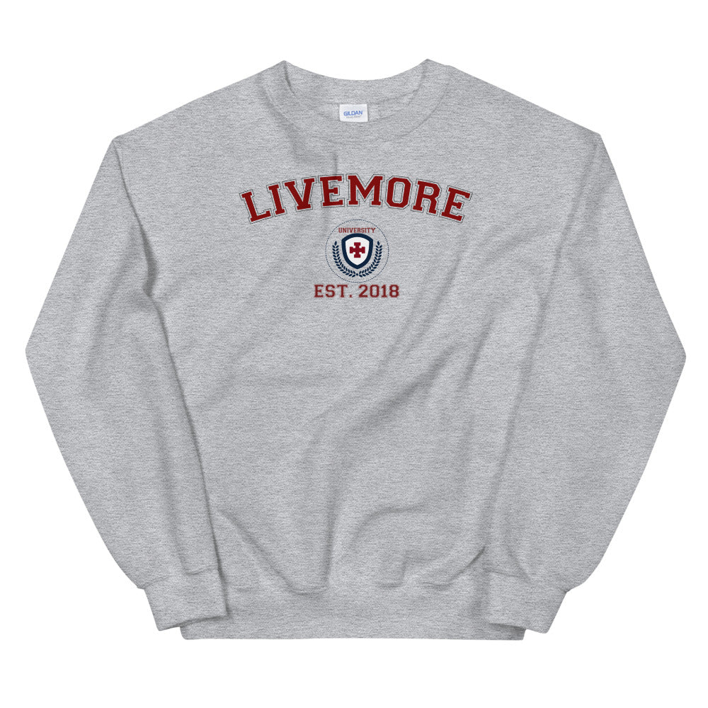 Live More University Unisex Sweatshirt