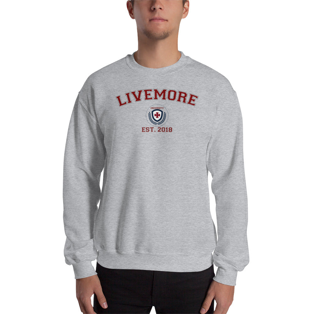 Live More University Unisex Sweatshirt