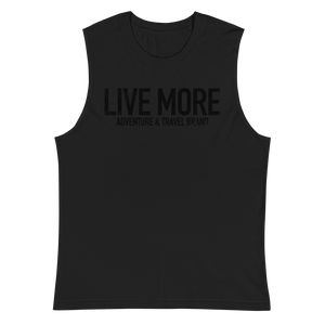 Live More Muscle Shirt