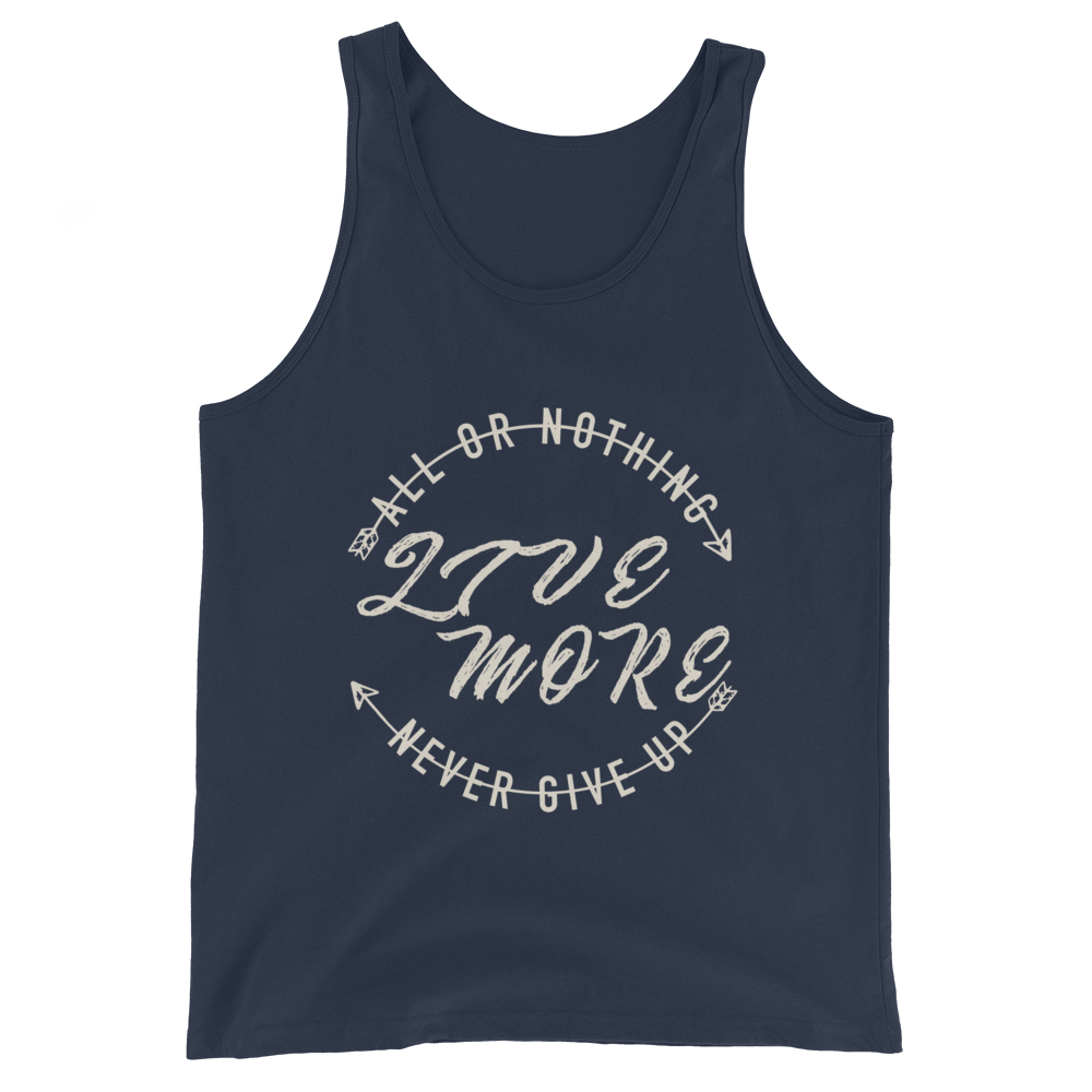All or Nothing Never Give Up Unisex  Tank Top - Live More