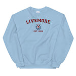 Live More University Unisex Sweatshirt