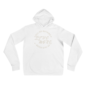 Premium All or Nothing Never Give Up Unisex hoodie